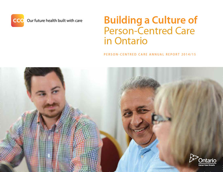 Building a Culture of Person-Centred Care in Ontario: Person-Centred Care Annual Report 2014/15